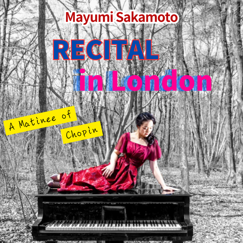 チラシ・写真 — Mayumi Sakamoto Piano Recital